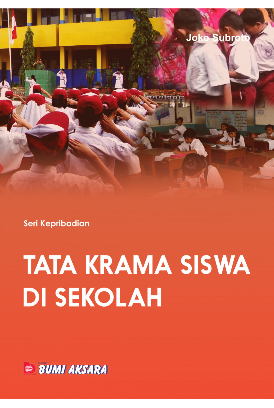 Seri Kepribadian : Tata Krama Siswa di Sekolah